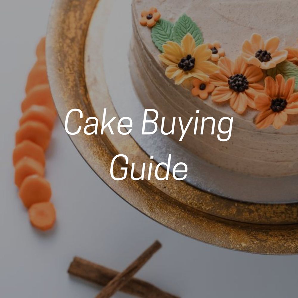 Cake Buying Guide